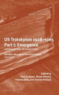 Cover: US Trotskyism 1928-1965. Part I: Emergence - Brill