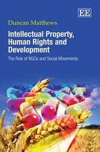 Enlarge image Cover: Intellectual Property, Human Rights and Development - Edward Elgar Publishing