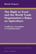 Cover: The Right to Food and the World Trade Organization's Rules on Agriculture - Martinus Nijhoff