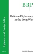 Cover: Defence Diplomacy in the Long War - Martinus Nijhoff