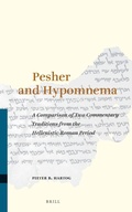 Cover: Pesher and Hypomnema: A Comparison of Two Commentary Traditions from the Hellenistic-Roman Period - Brill
