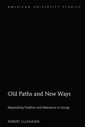 Cover: Old Paths and New Ways - Peter Lang Verlag