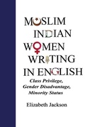 Cover: Muslim Indian Women Writing in English - Peter Lang Verlag