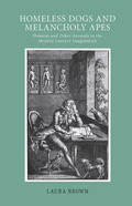 Cover: Homeless Dogs and Melancholy Apes - Cornell University Press