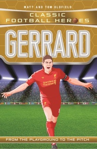 Abbildung von: Classic Football Heroes: Gerrard (Midfield Generals 4) - Dino Books