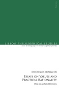 Cover: Essays on Values and Practical Rationality - Peter Lang Verlag