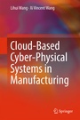 Cover: Cloud-Based Cyber-Physical Systems in Manufacturing - Springer