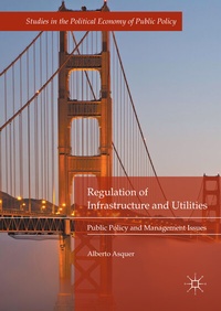 Enlarge image Cover: Regulation of Infrastructure and Utilities - Palgrave Macmillan