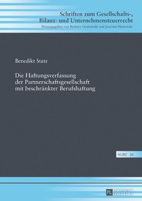 Abbildung von: Die Haftungsverfassung der Partnerschaftsgesellschaft mit beschränkter Berufshaftung - Peter Lang Verlag