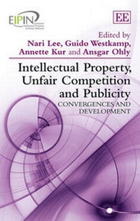 Enlarge image Cover: Intellectual Property, Unfair Competition and Publicity - Edward Elgar Publishing