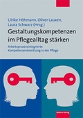 Cover: Gestaltungskompetenzen im Pflegealltag st&auml;rken - Mabuse