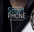 Cover: Wege zum Smartphone - Museen f&uuml;r Kulturgeschichte Hannover - HMH-Bibliothek