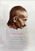 Cover: An Autobiography or The Story of My Experiments with Truth - Yale University Press