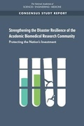 Cover: Strengthening the Disaster Resilience of the Academic Biomedical Research Community - National Academies Press