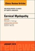 Cover: Cervical Myelopathy, An Issue of Neurosurgery Clinics of North America: Volume 29-1 - Elsevier