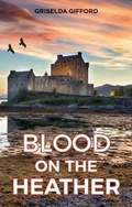 Cover: Blood on the Heather - Two Falcons Press