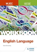 Cover: WJEC GCSE English Language Workbook - Hodder Education