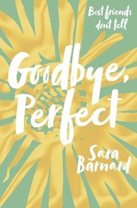 Enlarge image Cover: Goodbye, Perfect - Macmillan Children's Books