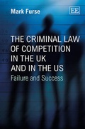 Cover: The Criminal Law of Competition in the UK and in the US - Edward Elgar Publishing