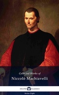 Cover: Delphi Collected Works of Niccol&ograve; Machiavelli (Illustrated) - Delphi Classics