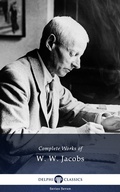 Cover: Delphi Complete Works of W. W. Jacobs (Illustrated) - Delphi Classics