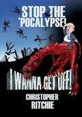 Cover: Stop The 'Pocalypse! I Wanna Get Off! - GB Publishing Org