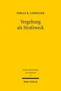 Abbildung von: Vergeltung als Strafzweck - Mohr Siebeck