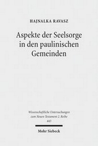 Abbildung von: Aspekte der Seelsorge in den paulinischen Gemeinden - Mohr Siebeck