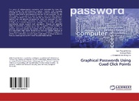 Enlarge image Cover: Graphical Passwords Using Cued Click Points - LAP Lambert Academic Publishing