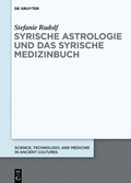 Cover: Syrische Astrologie und das Syrische Medizinbuch - De Gruyter