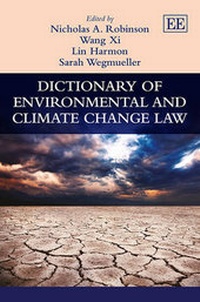 Abbildung von: Dictionary of Environmental and Climate Change Law - Edward Elgar Publishing