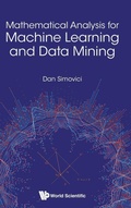 Cover: Mathematical Analysis For Machine Learning And Data Mining - World Scientific Publishing Co Pte Ltd
