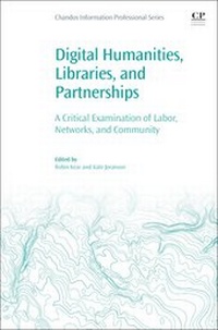 Abbildung von: Digital Humanities, Libraries, and Partnerships - Chandos Publishing (Oxford) Ltd