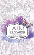 Cover: Fairy Inspiration Coloring Journal - Fairies & Fantasy Pty