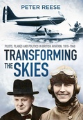 Cover: Transforming the Skies - The History Press Ltd