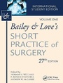 Cover: Bailey & Love's Short Practice of Surgery - Routledge