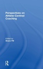 Cover: Perspectives on Athlete-Centred Coaching - Routledge