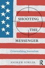 Cover: Shooting the Messenger - Routledge