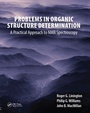 Cover: Problems in Organic Structure Determination - CRC Press