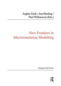 Enlarge image Cover: New Frontiers in Microsimulation Modelling - Routledge