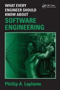 Cover: What Every Engineer Should Know about Software Engineering - CRC Press