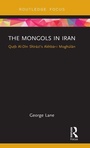 Cover: The Mongols in Iran - Routledge