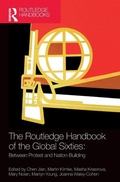 Cover: The Routledge Handbook of the Global Sixties - Routledge