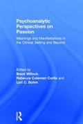 Cover: Psychoanalytic Perspectives on Passion - Routledge
