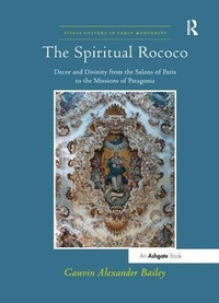 Enlarge image Cover: The Spiritual Rococo - Routledge