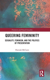 Enlarge image Cover: Queering Femininity - Routledge