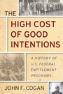 Cover: The High Cost of Good Intentions - Stanford University Press