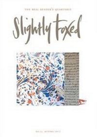 Enlarge image Cover: Slightly Foxed - Slightly Foxed: The Real Reader's Quarterly