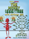 Cover: The Money ($$$) Tree With Anthony Ant - Rapier Publishing Company
