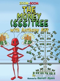Enlarge image Cover: The Money ($$$) Tree With Anthony Ant - Rapier Publishing Company